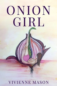 Enlarge image Cover: Onion Girl - Vivienne Mason