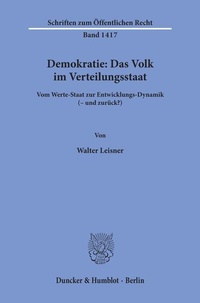 Abbildung von: Demokratie: Das Volk im Verteilungsstaat. - Duncker & Humblot