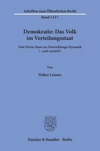 Abbildung von: Demokratie: Das Volk im Verteilungsstaat - Duncker & Humblot