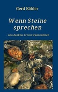 Cover: Wenn Steine sprechen - neu denken, frisch wahrnehmen - tredition