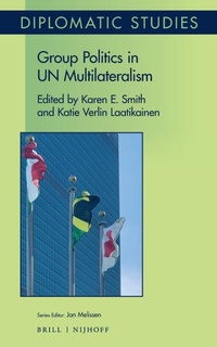 Enlarge image Cover: Group Politics in UN Multilateralism - Martinus Nijhoff