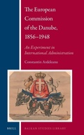 Cover: The European Commission of the Danube, 1856-1948 - Brill