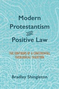 Cover: Modern Protestantism and Positive Law - Wipf and Stock Publishers
