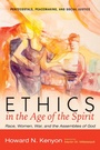 Cover: Ethics in the Age of the Spirit - Wipf and Stock Publishers
