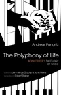 Cover: The Polyphony of Life - Wipf and Stock Publishers