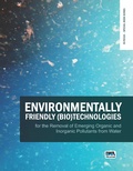 Cover: Environmentally Friendly (Bio)Technologies for the Removal of Emerging Organic and Inorganic Pollutants from Water - IWA Publishing