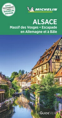 Abbildung von: Michelin Le Guide Vert Alsace et les Vosges - Michelin Editions des Voyages