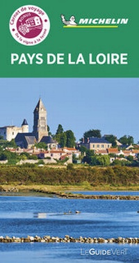 Abbildung von: Michelin Le Guide Vert Pays de la Loire - Michelin Editions des Voyages