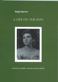 Cover: A Life on the Run - Ladnar-Atmaca