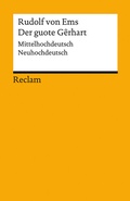 Cover: Der guote G&ecirc;rhart / Der gute Gerhart. Mittelhochdeutsch/Neuhochdeutsch - Reclam