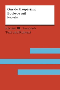 Abbildung von: Boule de suif. Nouvelle. Avec un dossier sur l'auteur, la guerre de 1870 etc. - Reclam