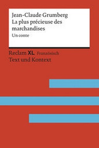 Abbildung von: La Plus Précieuse des marchandises. Un conte - Reclam