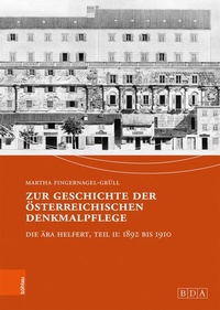 Abbildung von: Zur Geschichte der österreichischen Denkmalpflege - Böhlau Wien