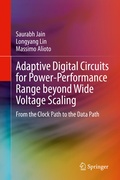 Cover: Adaptive Digital Circuits for Power-Performance Range beyond Wide Voltage Scaling - Springer