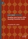 Cover: Reading Jane Austen After Reading Charlotte Smith - Palgrave Macmillan