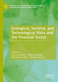 Enlarge image Cover: Ecological, Societal, and Technological Risks and the Financial Sector - Palgrave Macmillan