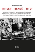 Cover: Hitler - Benes - Tito - Verlag der &ouml;sterreichischen Akademie der Wissenschaften