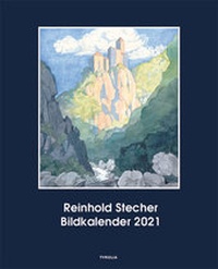 Abbildung von: Reinhold Stecher Bildkalender 2021 - Tyrolia