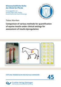 Abbildung von: Comparison of various methods for quantification of equine insulin under clinical settings for assessment of insulin dysregulation - Cuvillier Verlag