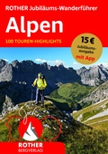Cover: ROTHER Jubil&auml;ums-Wanderf&uuml;hrer Alpen - Rother Bergverlag