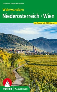 Abbildung von: Weinwandern Niederösterreich - Wien - Rother Bergverlag