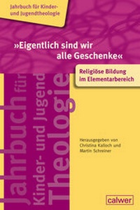 Abbildung von: "Eigentlich sind wir alle Geschenke" - Calwer