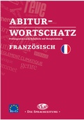 Cover: Abiturwortschatz Franz&ouml;sisch - Carl Ed. Sch&uuml;nemann