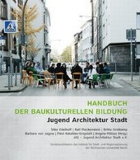 Abbildung von: Handbuch der baukulturellen Bildung - Universitätsverlag der TU Berlin