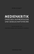 Cover: Medienkritik zwischen Anthropologie und Gesellschaftstheorie - Brill Deutschland