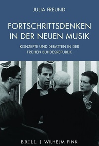 Abbildung von: Fortschrittsdenken in der Neuen Musik - Brill | Fink