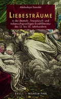 Cover: Liebestr&auml;ume in der deutsch-, franz&ouml;sisch- und italienischsprachigen Erz&auml;hlliteratur des 12. bis 15. Jahrhunderts - Brill Deutschland