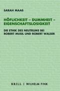 Cover: H&ouml;flichkeit - Dummheit - Eigenschaftslosigkeit - Brill Deutschland