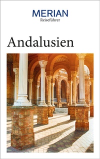 Abbildung von: MERIAN Reiseführer Andalusien - Merian / Holiday