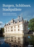 Cover: Burgen, Schl&ouml;sser, Stadtpal&auml;ste - h.f.ullmann publishing