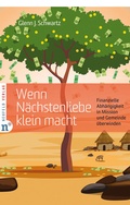 Cover: Wenn N&auml;chstenliebe klein macht - Neufeld Verlag
