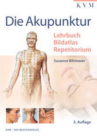 Abbildung von: Die Akupunktur - KVM - Der Medizinverlag