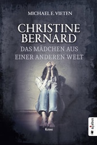 Abbildung von: Christine Bernard. Das Mädchen aus einer anderen Welt - Acabus Verlag