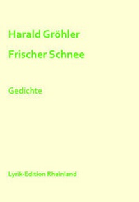 Enlarge image Cover: Frischer Schnee - Edition Virgines