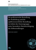 Cover: Die pr&auml;historische Besiedlung der Rudelsburg und die sp&auml;tbronzezeitliche Besiedlung im Gebiet der Unstrutgruppe unter besonderer Ber&uuml;cksichtigung der H&ouml;hensiedlungen (Forschungsberichte des Landesmuseums f&uuml;r Vorgeschichte Halle 15) - Landesamt f. Denkmalpflege u. Arch&auml;ologie Sachsen-Anhalt