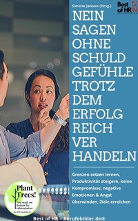 Abbildung von: Nein sagen ohne Schuldgefühle trotzdem erfolgreich verhandeln - Best of HR