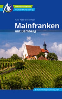 Abbildung von: Mainfranken Reiseführer Michael Müller Verlag - Michael Müller Verlag