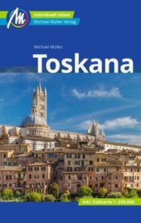Abbildung von: Toskana Reiseführer Michael Müller Verlag - Michael Müller Verlag