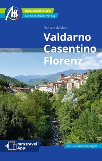 Abbildung von: Valdarno, Casentino, Florenz Reiseführer Michael Müller Verlag - Michael Müller Verlag