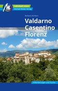 Cover: Valdarno, Casentino, Florenz Reisef&uuml;hrer Michael M&uuml;ller Verlag - Michael M&uuml;ller Verlag