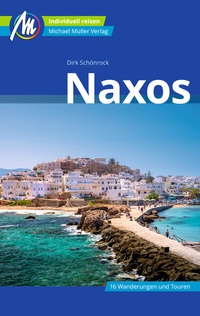 Abbildung von: Naxos Reiseführer Michael Müller Verlag - Michael Müller Verlag