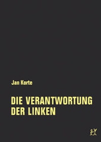 Abbildung von: Die Verantwortung der Linken - Verbrecher