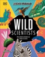 Cover: Wild Scientists - DK Children