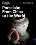 Cover: Porcelain: From China to the World: China Showcase Library - Cengage ELT