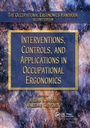 Cover: Interventions, Controls, and Applications in Occupational Ergonomics - CRC Press