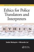 Cover: Ethics for Police Translators and Interpreters - Routledge